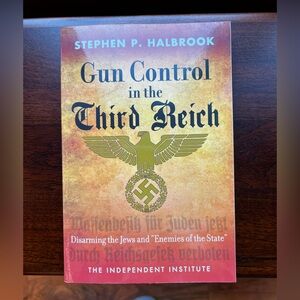 3/$15 Book Gun Control and the Third Reich by Stephen Halbrook